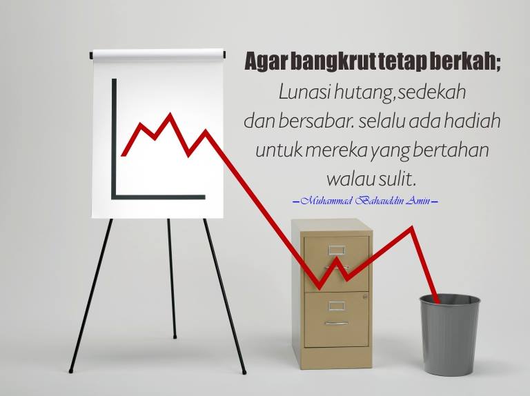 BOLEH BANGKRUT, ASAL BERKAH